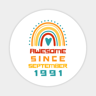 Rainbow Awesome Since September 1991 30th Birthday Magnet